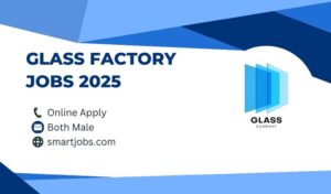 Glass Factory Jobs 2025