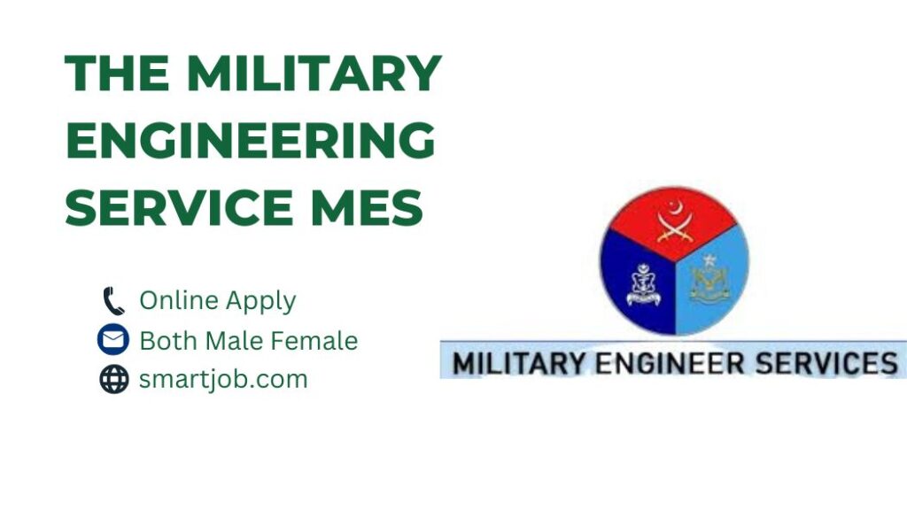 The Military Engineering Service MES