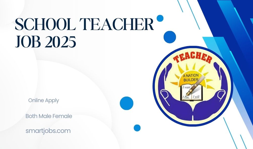 School Teacher Job 2025