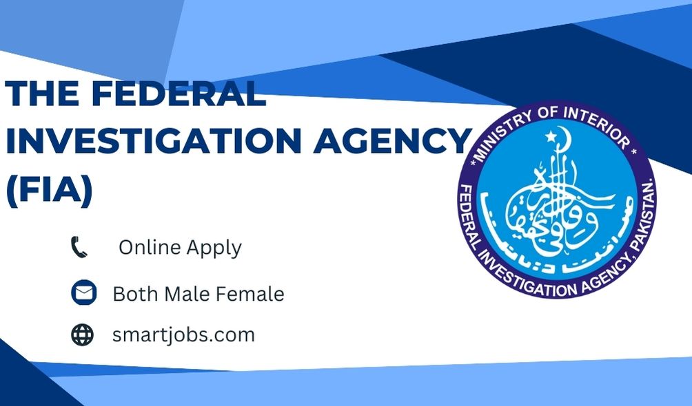 The Federal Investigation Agency (FIA)